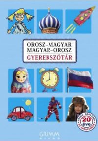 Irina Oszipova (Szerk.) - Orosz-magyar, Magyar-orosz gyerekszótár