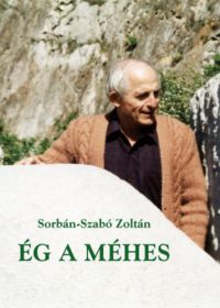 Sorbán-Szabó Zoltán - Ég a méhes