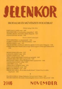 Ágoston Zoltán (szerk.) - Jelenkor - Irodalmi és művészeti folyóirat - 2016. november