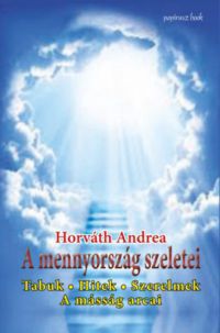 Horváth Andrea - A mennyország szeletei