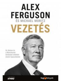 Alex Ferguson; Michael Moritz - Vezetés