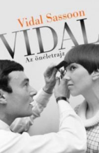 Vidal Sassoon - Vidal - Az önéletrajz