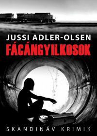 Jussi Adler-Olsen - Fácángyilkosok