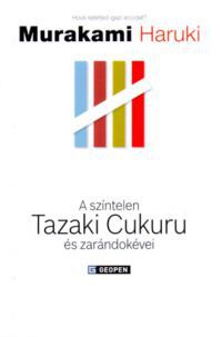 Murakami Haruki - A színtelen Tazaki Cukuru és zarándokévei