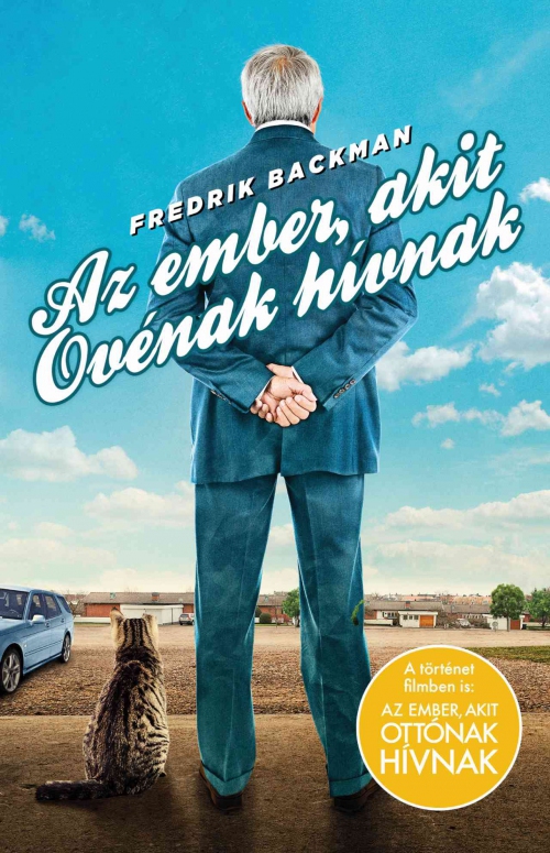 Fredrik Backman - Az ember, akit Ovénak hívnak