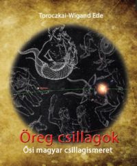 Toroczkai-Wigand Ede - Öreg csillagok