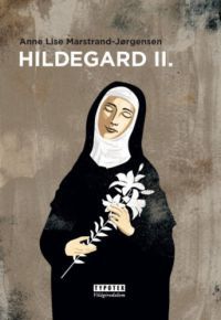 Anne Lise Marstrand-Jorgensen - Hildegard II.