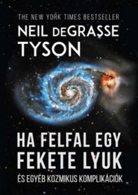 Neil Degrasse Tyson - Ha felfal egy fekete lyuk