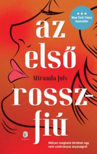 Miranda July - Az első rosszfiú