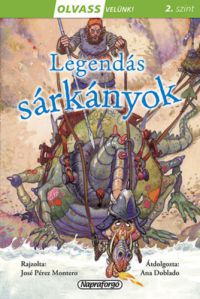  - Olvass velünk! (2) - Legendás sárkányok