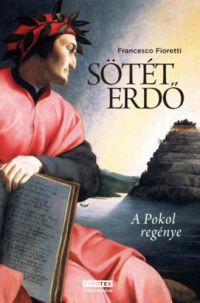 Francesco Fioretti - Sötét erdő