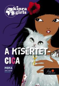 Moka - Kinra Girls 2. - A kísértetcica