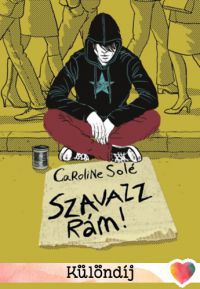 Solé Caroline - Szavazz rám!