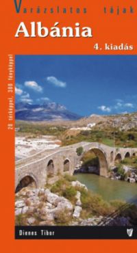 Dienes Tibor - Albánia útikönyv