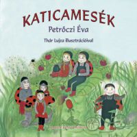 Petrőczi Éva - Katicamesék