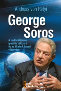 Andreas von Rétyi - George Soros