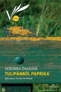 Veronika Sikulová - Tulipánból paprika