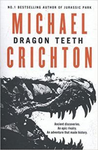 Michael Crichton - Dragon Teeth