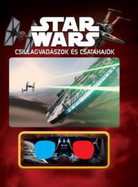  - Star Wars - Csillagvadászok és csatahajók (3D-s szemüveggel)