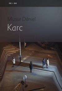 Mizsur Dániel - Karc