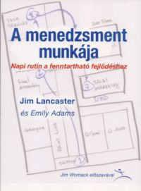 Jim Lancaster; Emily Adams - A menedzsment munkája