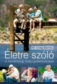 M. Craig Barnes - Életre szóló