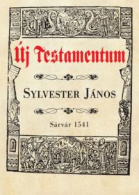 Sylvester János - Új Testamentum