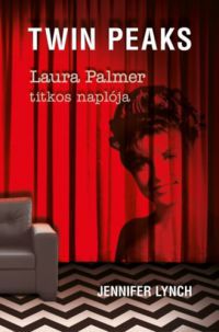 Jennifer Lynch - Laura Palmer titkos naplója