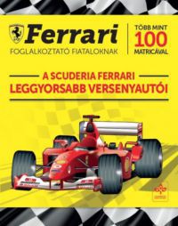  - A Scuderia Ferrari leggyorsabb versenyautói