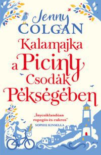 Jenny Colgan - Kalamajka a Piciny Csodák pékségében