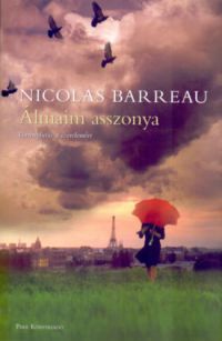 Nicolas Barreau - Álmaim asszonya