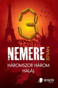 Nemere István - Háromszor három halál