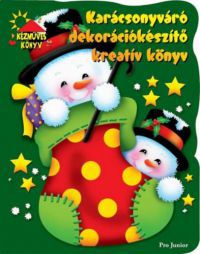  - Karácsonyváró dekorációkészítő kreatív könyv