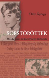 Odze György - Sorstöröttek