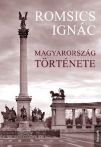 Romsics Ignác - Magyarország története