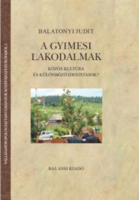 Balatonyi Judit - A gyimesi lakodalmak