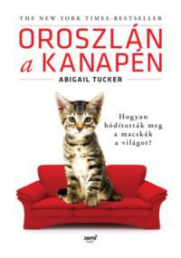 Abigail Tucker - Oroszlán a kanapén