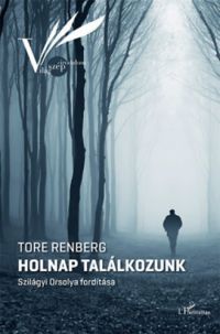 Tore Renberg - Holnap találkozunk