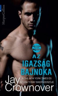 Jay Crownover - Az igazság bajnoka