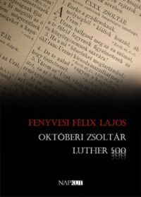 Fenyvesi Félix Lajos - Októberi zsoltár