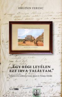 Druzsin Ferenc - Egy régi levélen ezt irva találtam