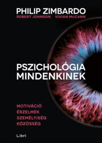 Philip Zimbardo; Robert Johnson; Vivian McCann - Pszichológia mindenkinek 3.