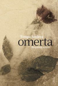 Tompa Andrea - Omerta - Hallgatások könyve