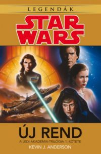 Kevin J. Anderson - Star Wars: Új rend