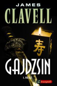 James Clavell - Gajdzsin - Ázsia saga 3.