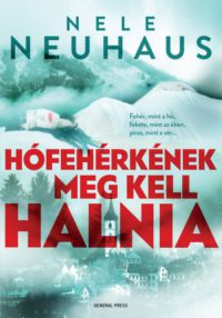 Nele Neuhaus - Hófehérkének meg kell halnia