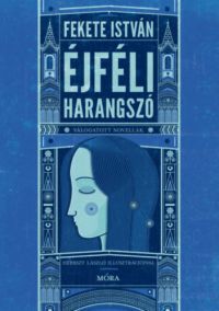 Fekete István - Éjféli harangszó