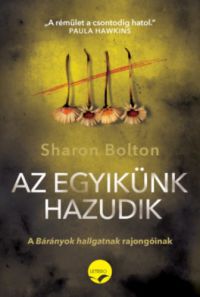 Sharon Bolton - Az egyikünk hazudik