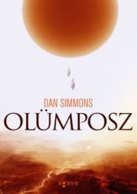 Dan Simmons - Olümposz I-II.