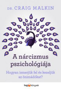 Dr. Craig Malkin - A nárcizmus pszichológiája